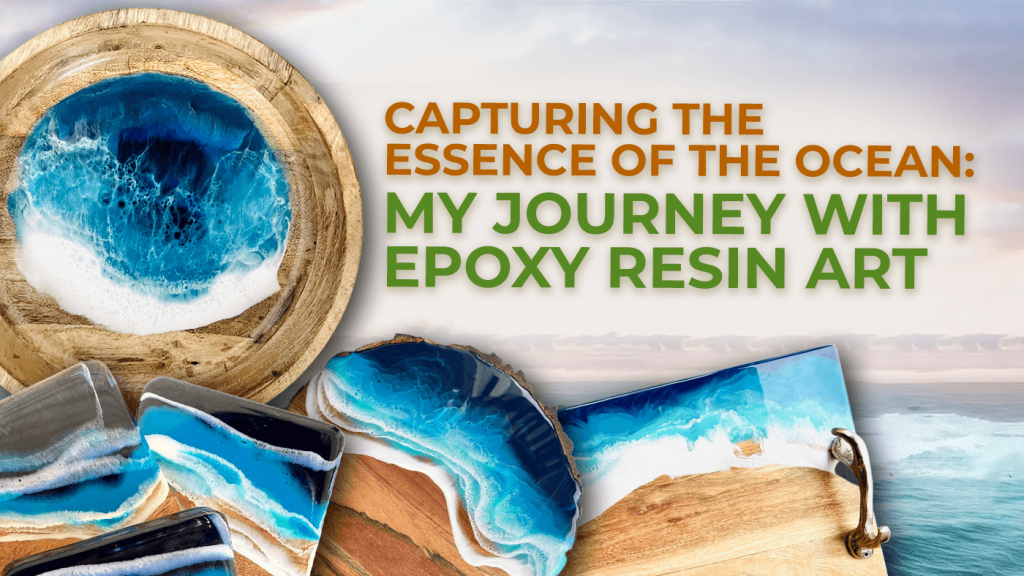 Epoxy Resin Art: Capturing the Essence of the Ocean