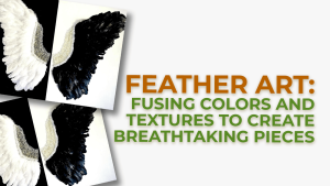 Feather Art: Fusing Colors to Create Breathtaking Pieces